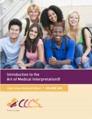 Introduction to The Art of Medical Interpretation® High School Edition Vol. 1